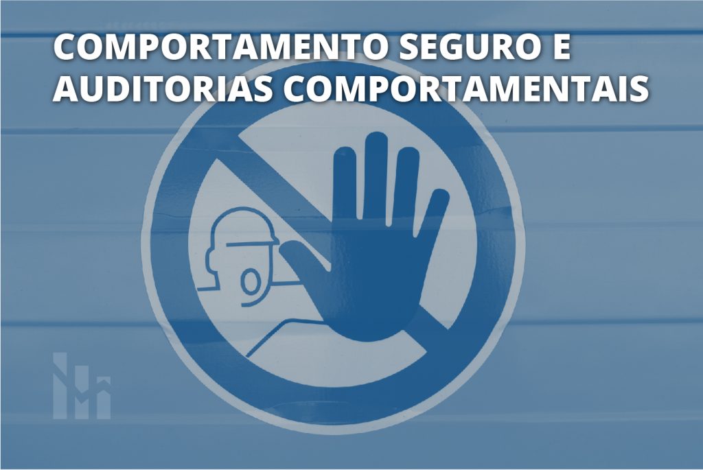 Comportamento seguro e auditorias comportamentais